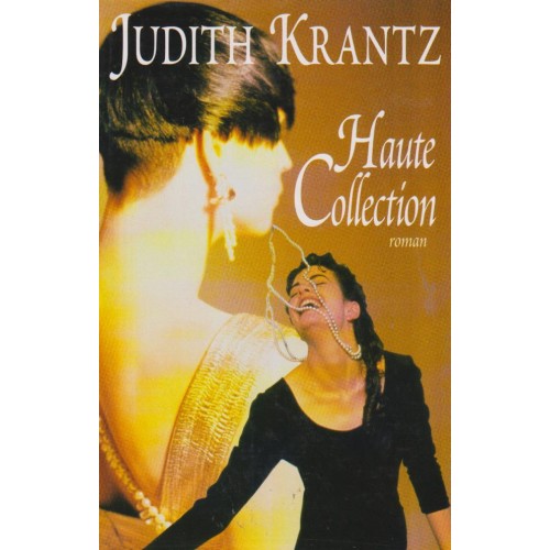 Haute Collection  Judith Krantz